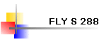 FLY S 288